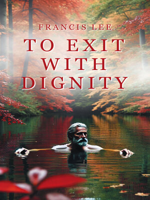 cover image of To Exit with Dignity